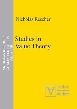Nicholas Rescher Collected Papers. Gesamtausgabe in 14 Bänden / Studies in Value Theory