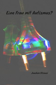 Eine Frau mit Autismus?