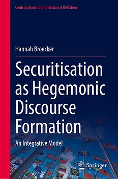 Securitisation as Hegemonic Discourse Formation