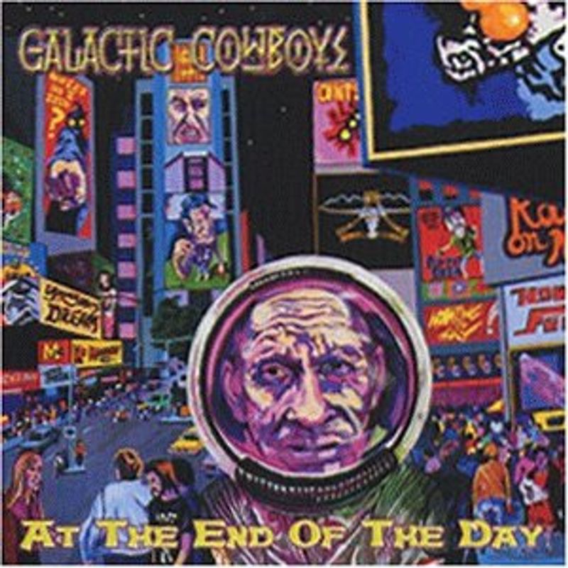 Galactic Cowboys - At the End of the Day