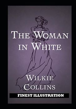 The Woman in White: Finest Illustration