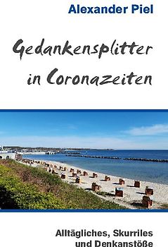 Gedankensplitter in Coronazeiten
