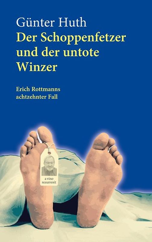 Der Schoppenfetzer und der untote Winzer