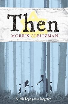 Then (Once/Now/Then/After) - Morris Gleitzman
