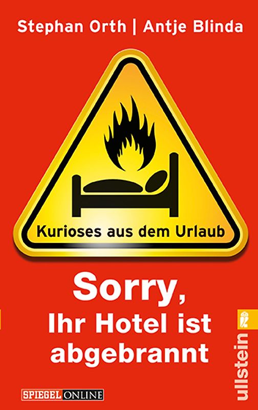 »Sorry, Ihr Hotel ist abgebrannt«
