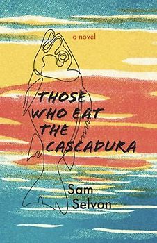 Those Who Eat the Cascadura