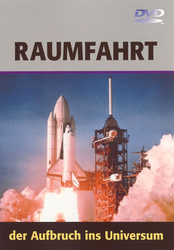 Raumfahrt - Der Aufbruch ins Universum DVD