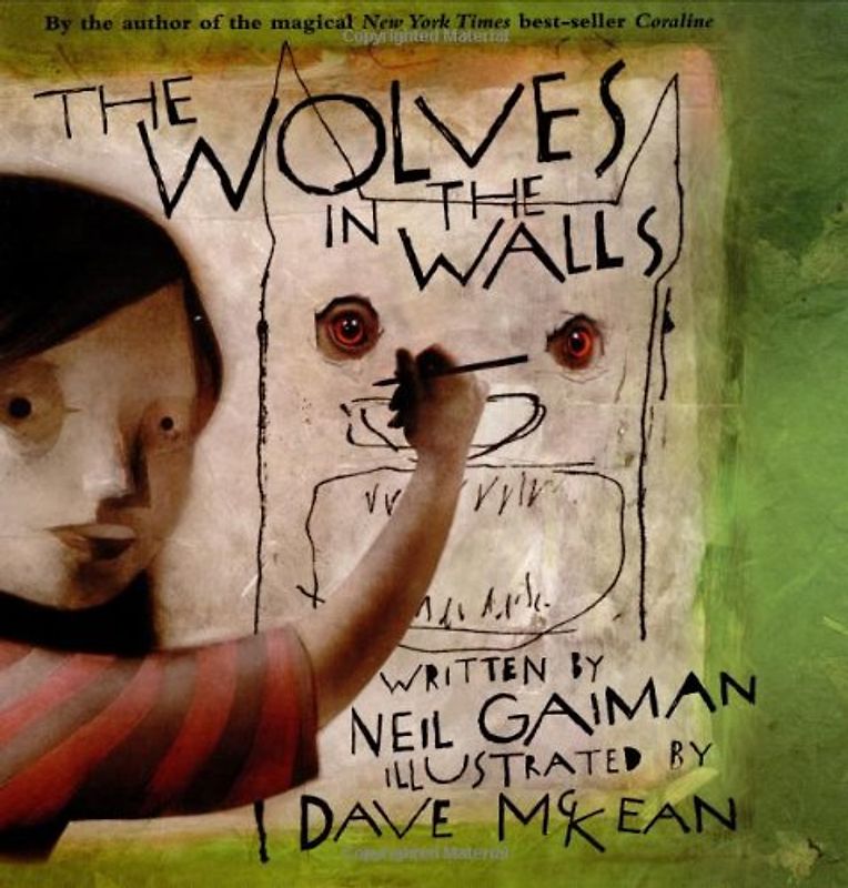 The Wolves in the Walls (New York Times Best Illustrated Books (Awards)) - Neil Gaiman