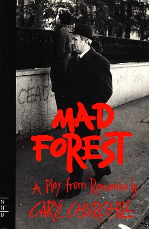 MAD FOREST: A Play from Roumania