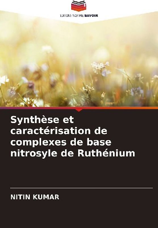 Synthèse et caractérisation de complexes de base nitrosyle de Ruthénium