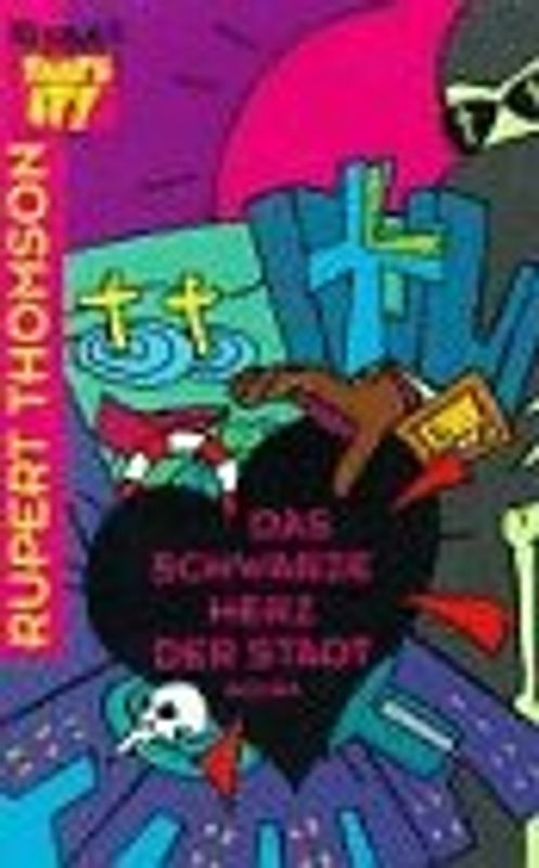 Das schwarze Herz der Stadt. Roman