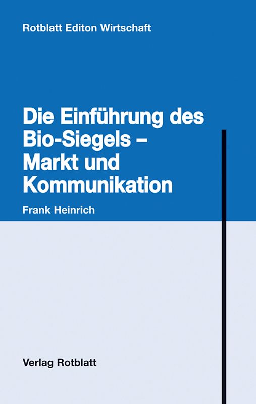 Die Einführung des Bio-Siegels - Markt und Kommunikation