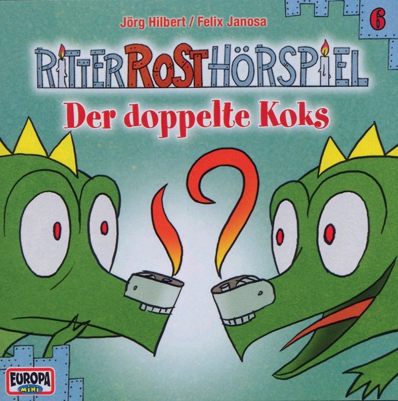 Jörg Hilbert - Ritter Rost Hörspiel - Der doppelte Koks (Folge 6)