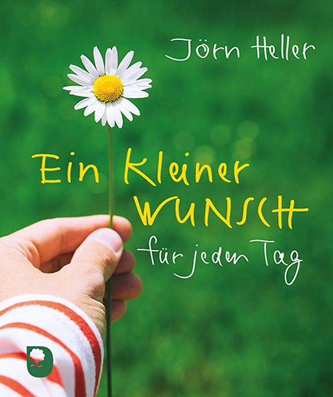 Ein kleiner Wunsch für jeden Tag
