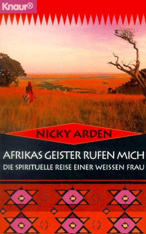 Afrikas Geister rufen mich. Die spirituelle Riese einer weissen Frau