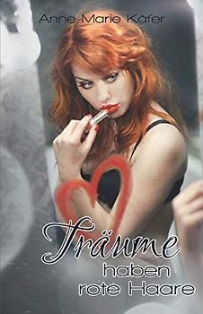 Träume haben rote Haare