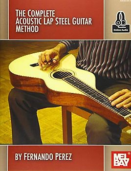 The Complete Acoustic Lap Steel Guitar Method