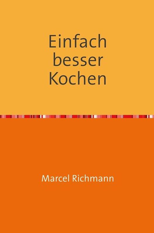 Taschenbücher für Wissen und Praxis / Einfach besser kochen