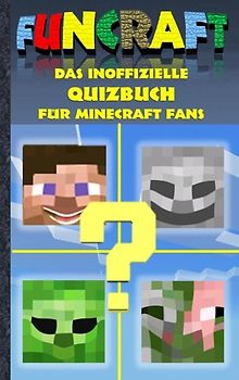 Funcraft - Das inoffizielle Quizbuch für Minecraft Fans