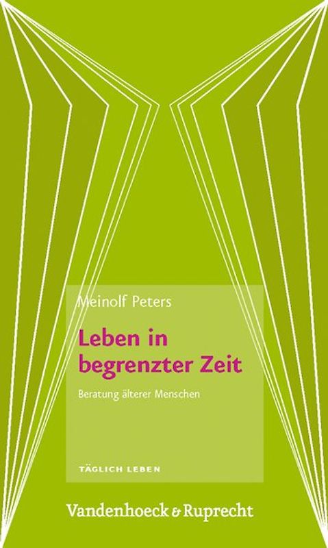 Leben in begrenzter Zeit. Beratung älterer Menschen