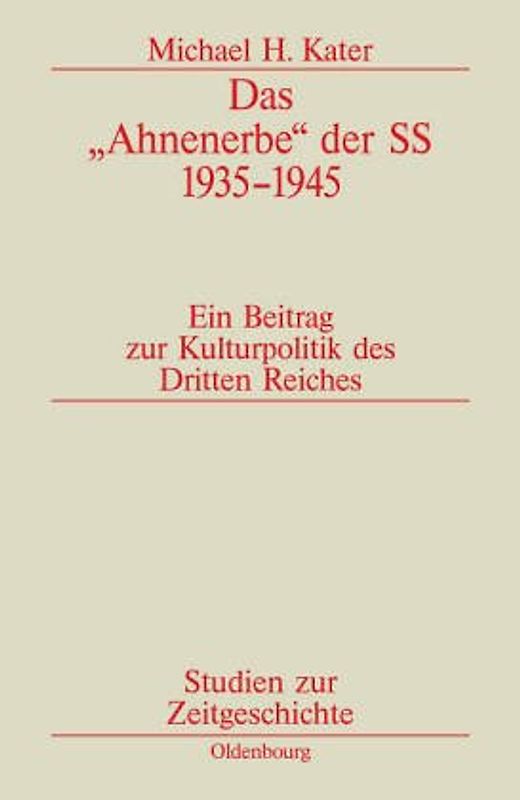 Das "Ahnenerbe" der SS 1935 - 1945