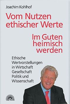 Vom Nutzen ethischer Werte