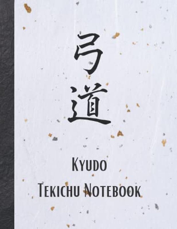 Kyudo Tekichu Notebook: Log every shot on and off the target