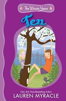 Ten (The Winnie Years) - Myracle, Lauren