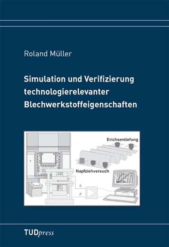 Simulation und Verifizierung technologierelevanter Blechwerkstoffeigenschaften
