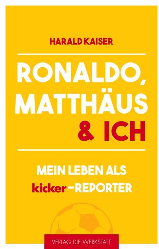 Ronaldo, Matthäus & ich