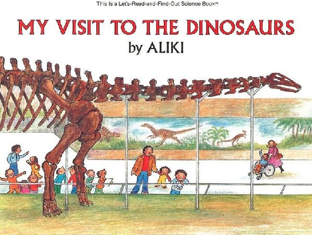 My Visit to the Dinosaurs