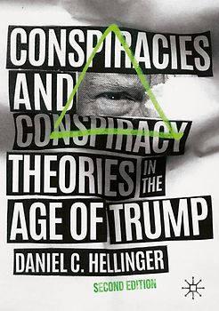 Conspiracies and Conspiracy Theories in the Age of Trump
