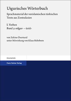 Uigurisches Wörterbuch. Sprachmaterial der vorislamischen türkischen Texte aus Zentralasien