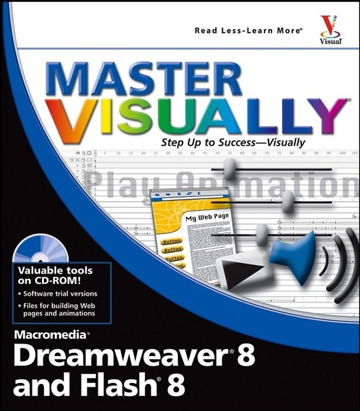 Master VISUALLY Dreamweaver 8 and Flash 8