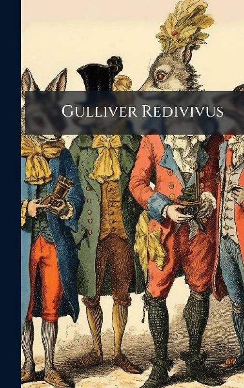 Gulliver Redivivus