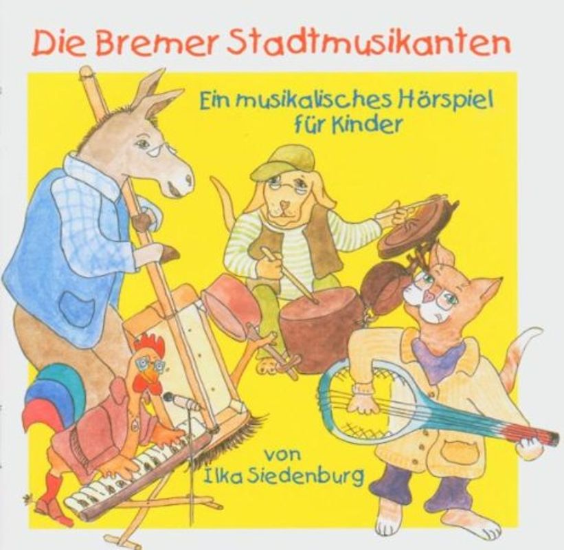 Ilka Siedenburg - Die Bremer Stadtmusikanten