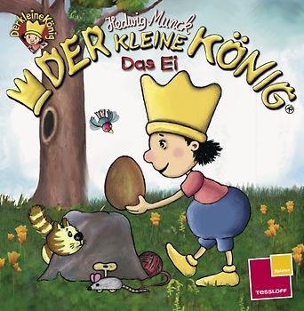 Der kleine König. Das Ei