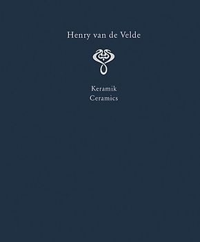 Henry van de Velde. Raumkunst und Kunsthandwerk | Interior Design and Decorative Arts