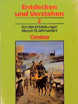 Entdecken und Verstehen - Geschichtsbuch. Haupt- und Gesamtschule... / Band 2 - Von den Entdeckungen bis zum 19. Jahrhundert