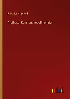 Arethusa: Konstantinopolin orjatar