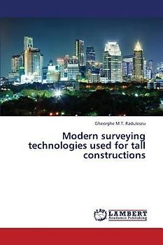 Modern surveying technologies used for tall constructions