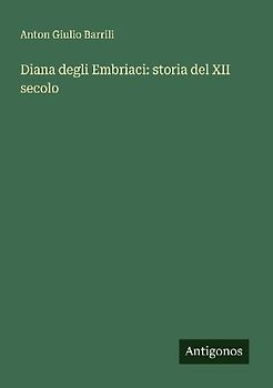 Diana degli Embriaci: storia del XII secolo