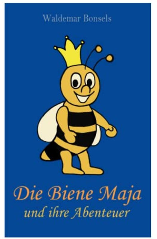 Die Biene Maja und ihre Abenteuer