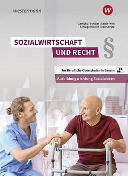 Sozialwirtschaft und Recht für Berufliche Oberschulen in Bayern