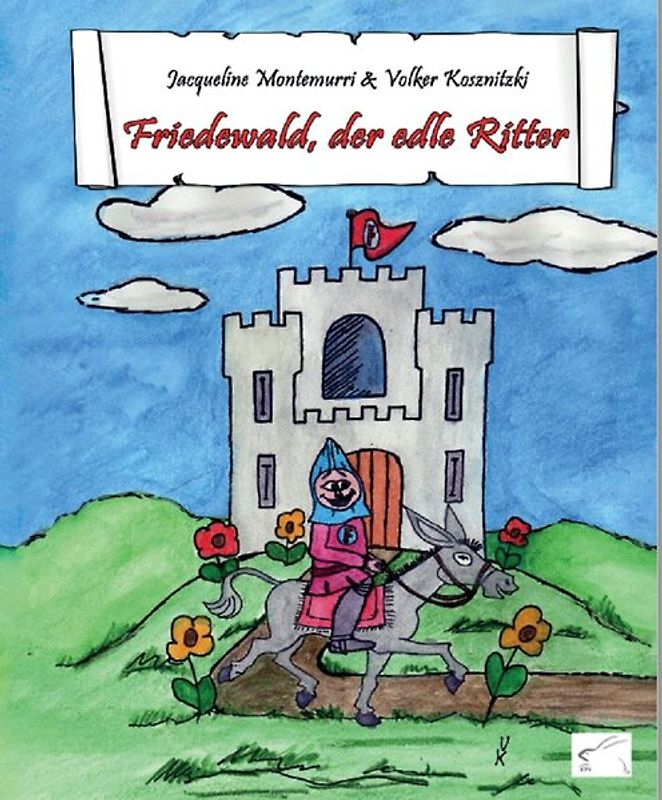 Friedewald, der edle Ritter