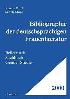 Bibliographie der deutschsprachigen Frauenliteratur 2000