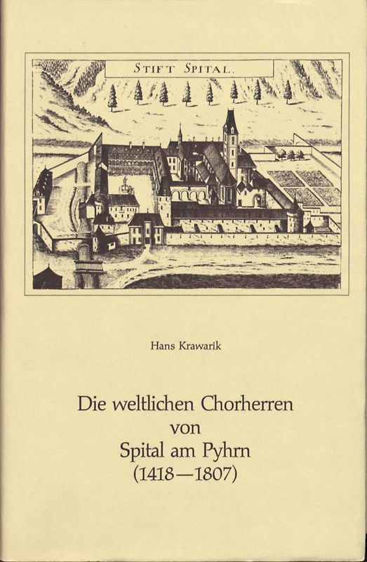 Die weltlichen Chorherren von Spital am Pyhrn (1418-1807)