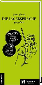 Die Jägersprache kurz gefasst/Die Weidmannssprache in Tabellen