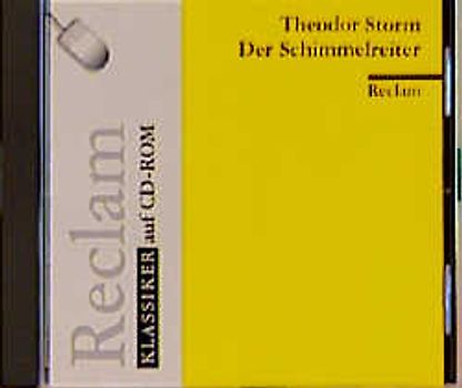 Der Schimmelreiter. (Reclam Klassiker auf CD-ROM)
