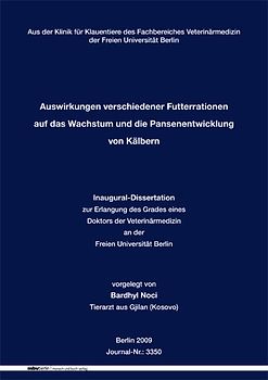 Auswirkungen verschiedener Futterrationen auf das Wachstum und die Pansenentwicklung von Kälbern
